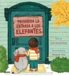 Prohibida la entrada a los elefantes