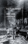 Una vida violenta, Una