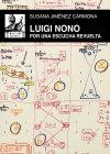 Luigi Nono por una escucha revuelta