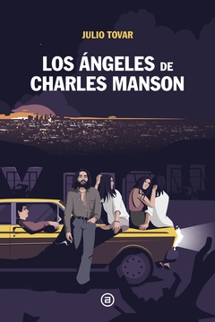 Ángeles de Charles Manson, Los