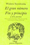 Gran numero, Fin y principio y otros poemas, El