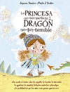 Princesa no tan perfecta y el dragón no tan temible, La