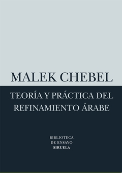Teoria y practica del refinamiento arabe