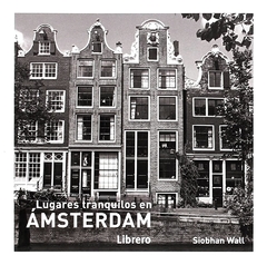 Lugares Tranquilos En Amsterdam
