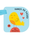 Vamos de paseo. Mis Mascotas.
