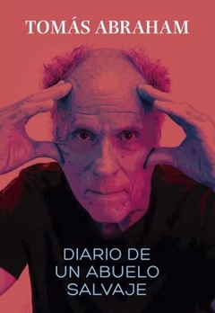 Diario de un abuelo salvaje