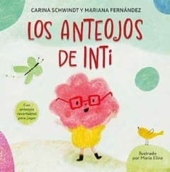 Anteojos de Inti, Los