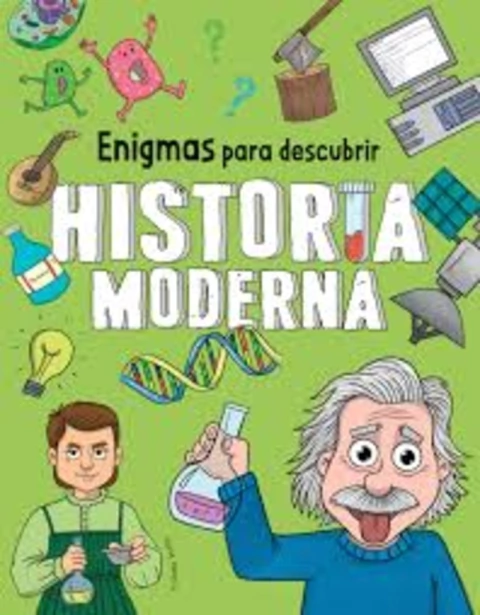 ENIGMAS PARA DESCUBRIR LA HISTORIA MODERNA
