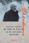 No todo es vigilia la de los ojos abiertos