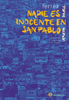 Nadie es inocente en San Pablo