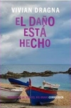 Daño está hecho, El