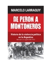 De Perón a montoneros (Marcados a fuego 2)
