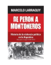 De Perón a montoneros (Marcados a fuego 2)