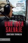 Idea salvaje, Una