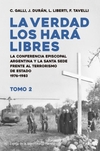 Verdad los hará libres 2, La