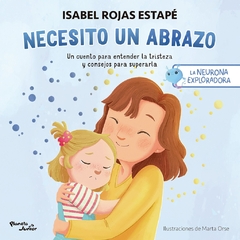 Neurona exploradora, La. Necesito un abrazo
