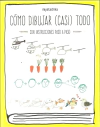 Como dibujar (casi) todo