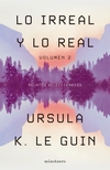 Irreal y lo Real, Lo. Tomo 2