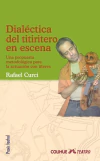 Dialéctica del titiritero en escena