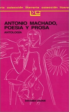 Antonio Machado, poesía y prosa
