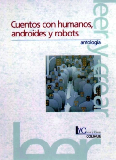 Cuentos con humanos, androides y robots