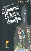 El fantasma del Teatro Municipal