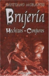 Brujería, hechizos, conjuros
