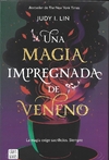 Una magia impregnada de veneno