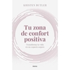 Tu zona de confort positiva