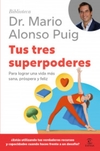 Tus tres superpoderes