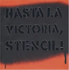 Hasta la victoria stencil