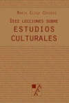 Diez lecciones sobre estudios culturales