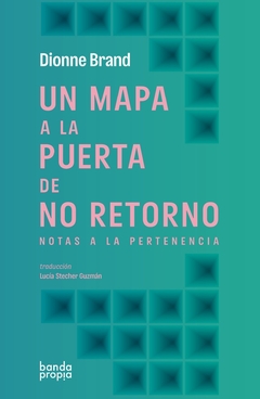 Mapa a la puerta de no retorno, Un