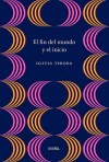El fin del mundo y el inicio