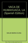 Vaca de Humahuaca, La