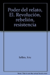 Poder del relato, el