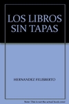 Libros sin tapas, los
