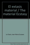 Extasis material, El