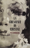 Colmena de cristal, la