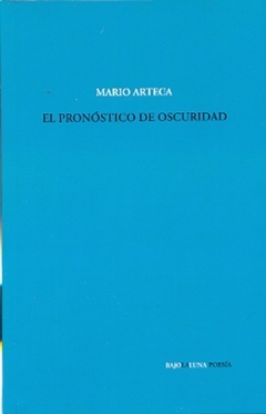 Pronostico de oscuridad, La