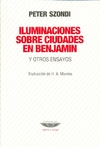Iluminaciones sobre ciudades en Benjamin y otros ensayos