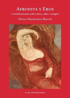 Afrodita y Eros - Mito, culto e imagen - comprar online