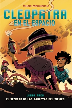 Cleopatra en el espacio 3 - El secreto de las tabletas del tiempo