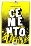 Cemento, el semillero del rock (1985-2004) ed 2022