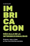 Imbricación. Más allá de la interseccionalidad