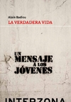 Verdadera vida, La. Un mensaje a los jovenes