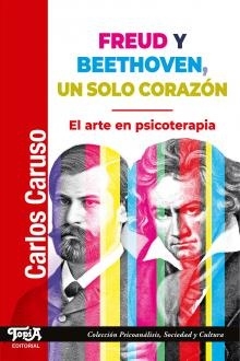 Freud y Beethoven, un solo corazón - El arte en psicoterapia