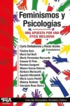 Feminismos y Psicologías - Una apuesta por una ética inclusiva