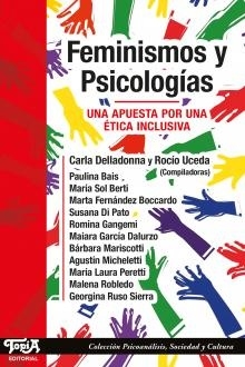 Feminismos y Psicologías - Una apuesta por una ética inclusiva