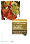 Construcción social de la singularidad, La